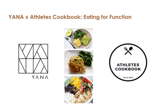 YANA™ Active x Athletes Cookbook: Eating for Function, a nutrition special